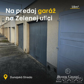 Predaj garáže v Dunajskej Strede na Zelené ulici
