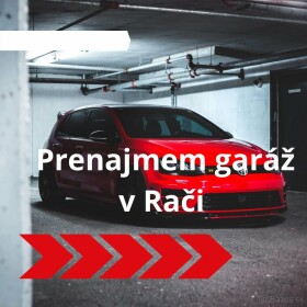 Prenájom garáže v Rači